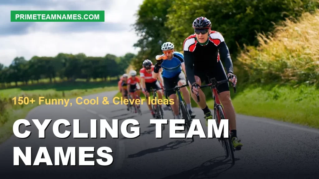 Cycling Team Names – 150+ Funny, Cool & Clever Ideas