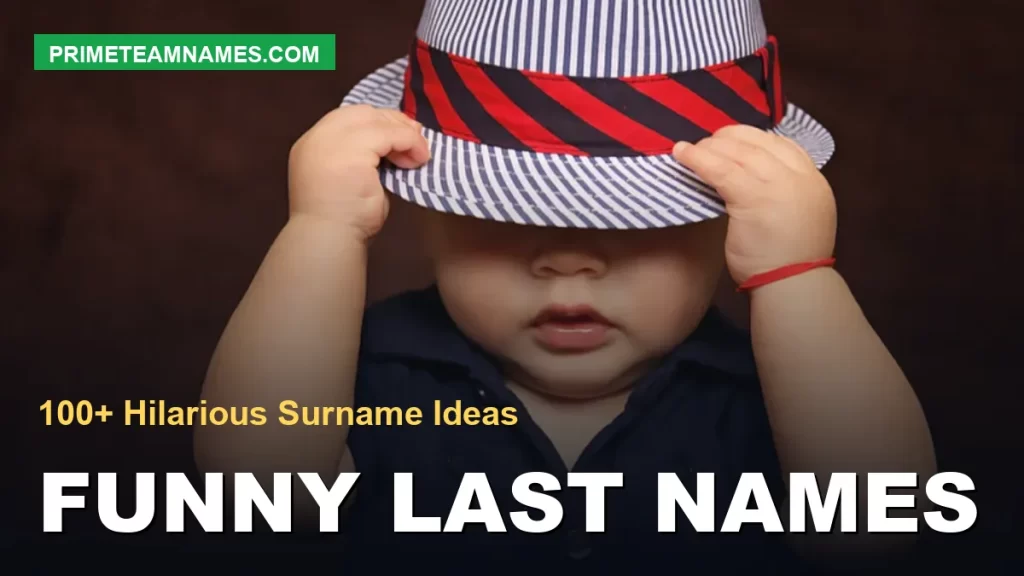 Funny Last Names – 100+ Hilarious Surname Ideas