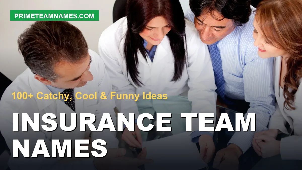 insurance team names ideas