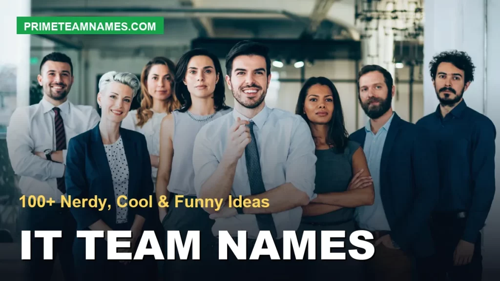 It Team Names – 100+ Nerdy, Cool & Funny Ideas