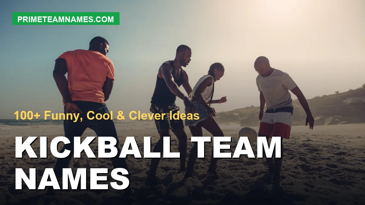kickball team names ideas