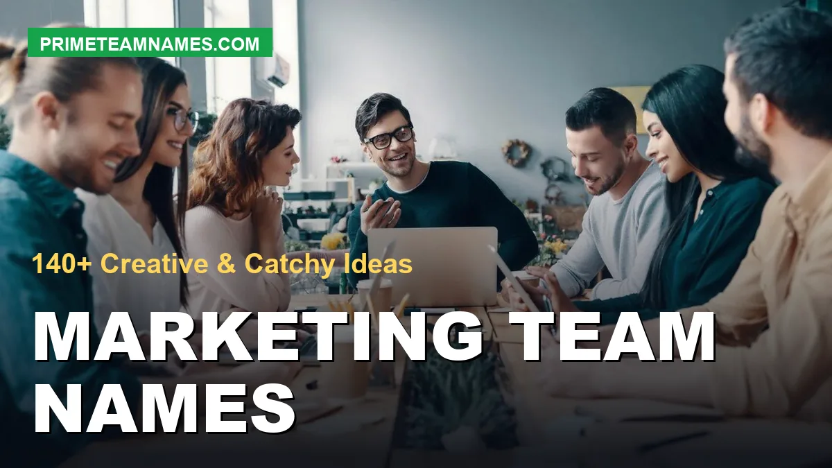 Marketing team names ideas: creative, catchy, clever, and funny picks