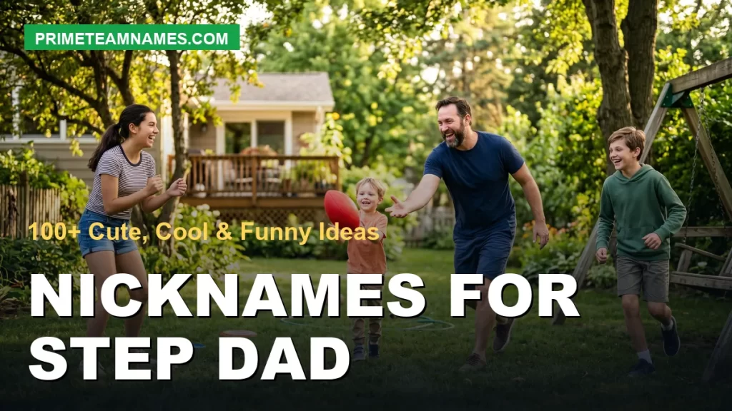 nicknames for step dad: cute, cool, and funny ideas