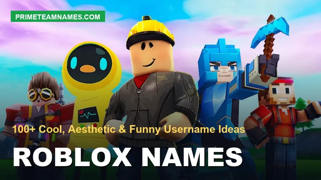 Roblox Names – 100+ Cool, Aesthetic & Funny Username Ideas