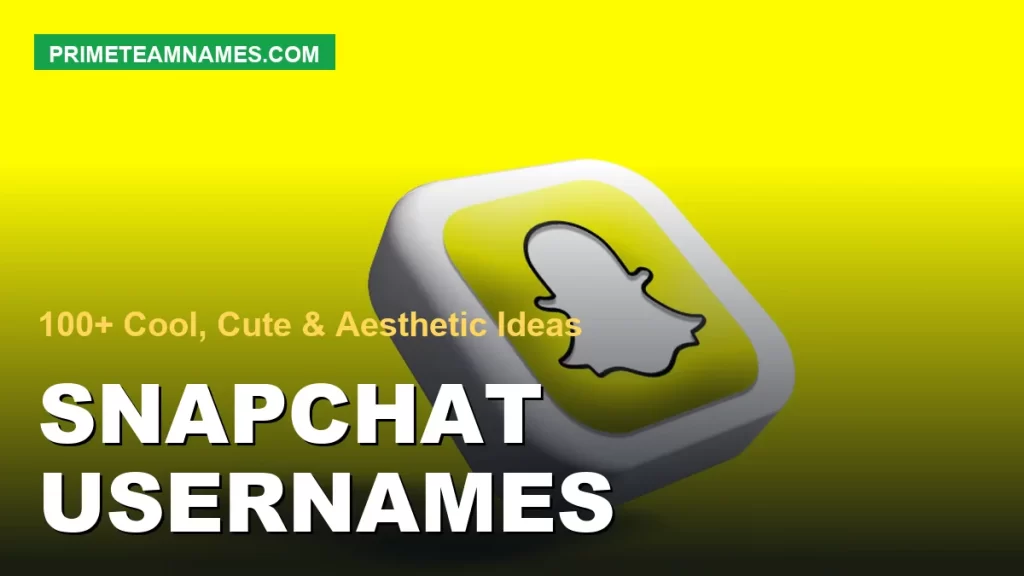 Snapchat Usernames – 100+ Cool, Cute & Aesthetic Ideas