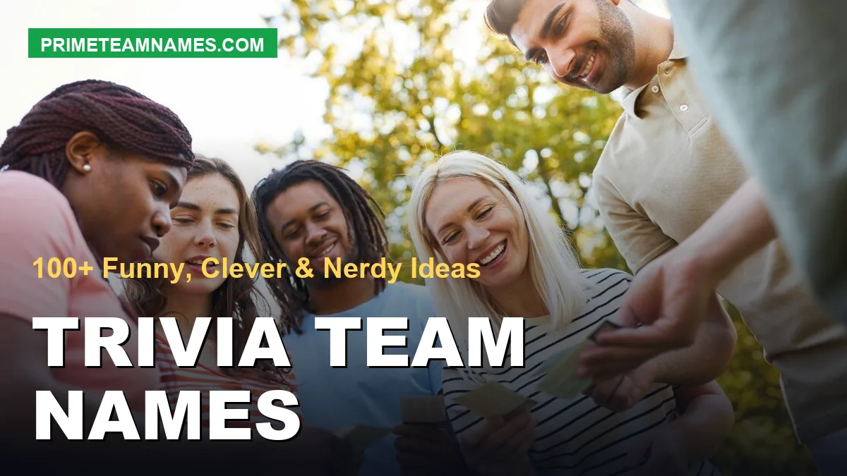 Trivia Team Names: 100+ Funny & Clever